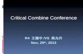 Critical Combine Conference R4 王建中 /VS 吳允升 Nov, 29 th, 2013.