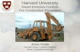 Harvard University Diesel Emission Controls For Construction Equipment Jesse Foote Harvard Green Campus Initiative Jesse_Foote@harvard.edu.