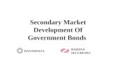 Secondary Market Development Of Government Bonds DANAREKSA BAHANA SECURITIES.