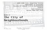 Week 4 25 January 2012 GEOG 4280 | Imagining Toronto Copyright © Amy Lavender Harris 1 Week 4 The City of Neighbourhoods GEOG 4280 3.0 | Imagining Toronto.