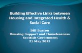 Bill Barron Housing Support and Homelessness Scottish Government 21 May 2015.