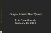 Campus Master Plan Update Task Force Reports February 16, 2010 CAMPUS MASTER PLAN.
