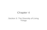Chapter 4 Section 3: The Diversity of Living Things.