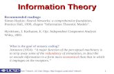 Jochen Triesch, UC San Diego, triesch 1 Information Theory Recommended readings: Simon Haykin: Neural Networks: a comprehensive.