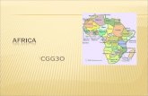 CGG3O. The “oldest” continent in terms of human history (over 100,000 years) – Humans first evolved in Africa Some very advanced civilizations existed.