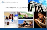 Www.gu.se University of Gothenburg.  Some features: The city University – almost all parts of the University are situated in central Gothenburg.