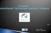 Croatia Agricultural Pollution Control Project Hrvoje Horvat Project coordinator.