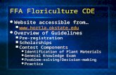 FFA Floriculture CDE Website accessible from…  Overview of Guidelines Pre-registration Scholarships Contest Components Identification.