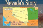 The Silver State Battle Born. Study Guide #1- Ancient Nevada & Geography I. Ancient Nevada A. Ancient Lake Lahontan 1. Large Lake, Most of Western Nevada.