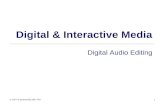 © UNT in partnership with TEA1 Digital & Interactive Media Digital Audio Editing.