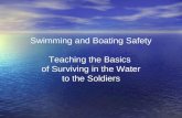 Swimming and Boating Safety Teaching the Basics of Surviving in the Water to the Soldiers.