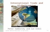 Copyright © 2006 Pearson Addison-Wesley. All rights reserved. 1-4 International Trade and Globalization Peter Zamborsky and Can Erbil.