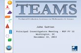 John Sutton Principal Investigators Meeting – MSP FY 13 Washington, DC December 16, 2013.