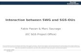 OU-LE3/GC-SWG 22.03.12 Euclid Consortium Interaction between SWG and SGS-OUs Fabio Pasian & Marc Sauvage (EC SGS Project Office) The presented document.