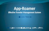 An Overview App-Roamer Effective Traveler Management System AppSolve Technologies Pvt. Ltd.