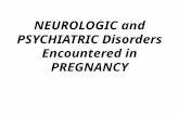 NEUROLOGIC and PSYCHIATRIC Disorders Encountered in PREGNANCY.