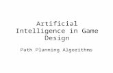 Artificial Intelligence in Game Design Path Planning Algorithms.