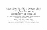 Reducing Traffic Congestion in ZigBee Networks: Experimental Results 2013 9th International Wireless Communications and Mobile Computing Conference (IWCMC)
