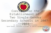 1 Concept for the Establishment of Two Single-Gender Secondary Schools in 2007-2008 Atlanta Public Schools Dr. Beverly L. Hall, Superintendent Byron Barnes,