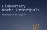 Elementary Math: Principals Professional Development Fall 2011