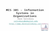 MIS 301 - Information Systems in Organizations Dave Salisbury salisbury@udayton.edu  UDMIS.info.