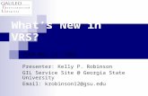 What’s New in VRS? GUGM May 15, 2008 Presenter: Kelly P. Robinson GIL Service Site @ Georgia State University Email: krobinson12@gsu.edu.