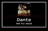 Dante And his world. Active v. Passive "I opened my eyes.” "My eyes were opened."