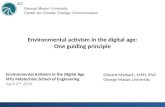 Environmental Activism in the Digital Age NYU Polytechnic School of Engineering April 2 nd, 2014 Environmental activism in the digital age: One guiding