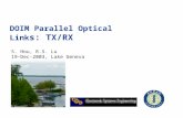 DOIM Parallel Optical Link s: TX/RX S. Hou, R.S. Lu 19-Dec-2003, Lake Geneva.