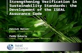 Photo © Rainforest Alliance Strengthening Verification in Sustainability Standards: the Development of the ISEAL Assurance Code Patrick Mallet ISEAL Credibility.