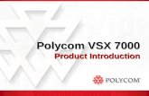 Polycom VSX 7000 Product Introduction Insert Customer Logo Here.