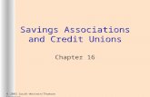 Savings Associations and Credit Unions Chapter 16 © 2003 South-Western/Thomson Learning.