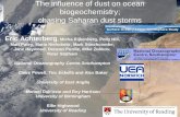 The influence of dust on ocean biogeochemistry; chasing Saharan dust storms Eric Achterberg, Micha Rijkenberg, Polly Hill, Matt Patey, Maria Nielsdottir,