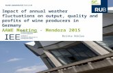 Impact of annual weather fluctuations on output, quality and profits of wine producers in Germany AAWE Meeting - Mendoza 2015 Britta Niklas.