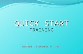 QUICK START QUICK START TRAINING Updated â€“ September 15, 2011