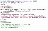 Global History—Tuesday January 6, 2009 Chapter 27 (Page 685-709) Topic: Imperialism Aim Question: What were the major factors that lead Europeans to imperialize.