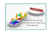 Engaging Students: Speaking and Listening Standards.