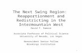 The Next Swing Region: Reapportionment and Redistricting in the Intermountain West David F. Damore Associate Professor of Political Science University.