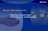 Baxter International Inc. Making a Meaningful Difference in Healthcare.