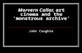 Morvern Callar, art cinema and the ‘monstrous archive’ John Caughie.