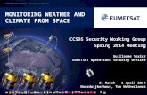 EUM/OPS/VWG/14/750721, Version 1A,12/03/141 MONITORING WEATHER AND CLIMATE FROM SPACE CCSDS Security Working Group Spring 2014 Meeting Guillaume Texier.