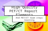 High Quality PET/CT Report Elements And PET/CT team steps learning.