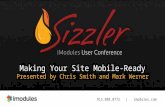 913.888.0772 | imodules.com Making Your Site Mobile-Ready Presented by Chris Smith and Mark Werner.