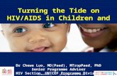 Washington D.C., USA, 22-27 July 2012 Turning the Tide on HIV/AIDS in Children and Youth Dr Chewe Luo, MD(Paed), MTropPaed, PhD Senior.