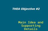 THEA Objective #2 Main Idea and Supporting Details.