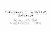 Introduction to Hall-D Software February 27, 2009 David Lawrence - JLab.