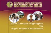 2009 Campus Highlights for High School Counselors.