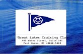 © Great Lakes Cruising Club 405 Water Street, Suite 101 Port Huron, MI 48060-5469.