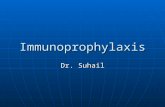 Immunoprophylaxis Dr. Suhail. Why do we do this, when its raining?