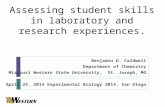 Assessing student skills in laboratory and research experiences. Benjamin D. Caldwell Department of Chemistry Missouri Western State University, St. Joseph,